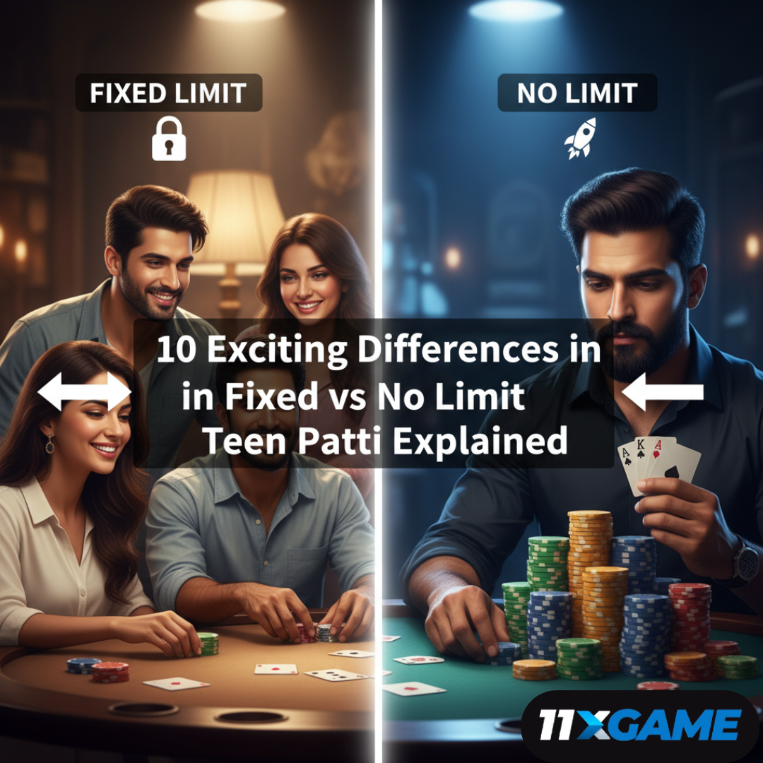 10 Exciting Differences in Fixed vs No Limit Teen Patti Explained