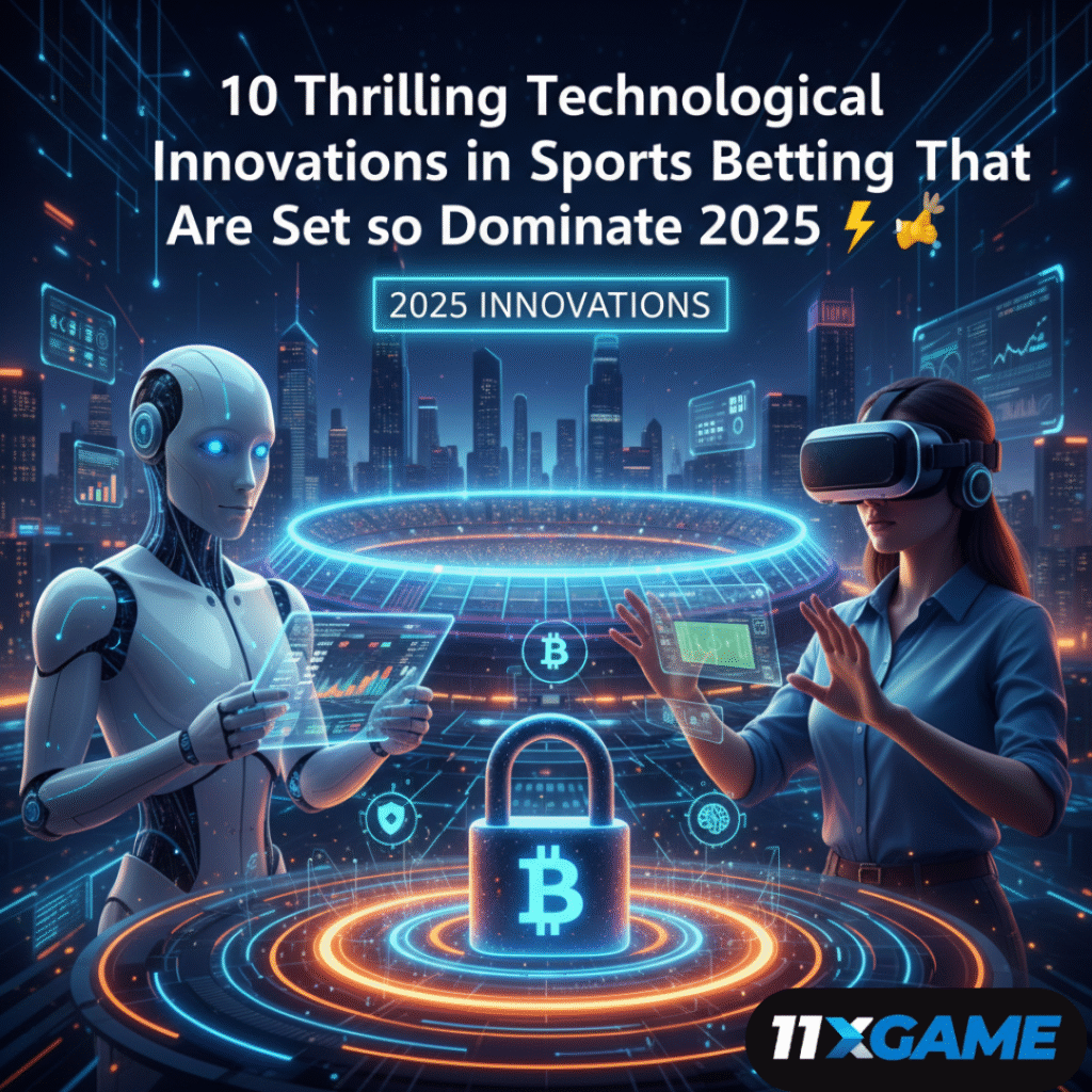 10 Thrilling Technological Innovations in Sports Betting That Are Set to Dominate 2025 🎉